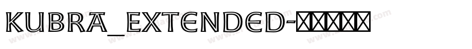 Kubra_Extended字体转换