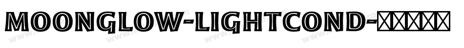 Moonglow-LightCond字体转换