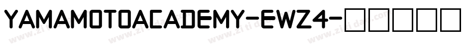 YamaMotoAcademy-EWz4字体转换