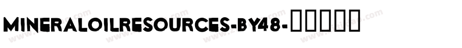 MineralOilResources-BY48字体转换