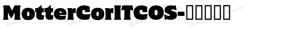 MotterCorITCOS字体转换