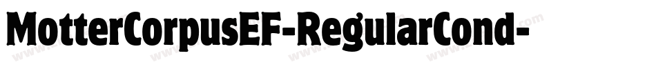 MotterCorpusEF-RegularCond字体转换