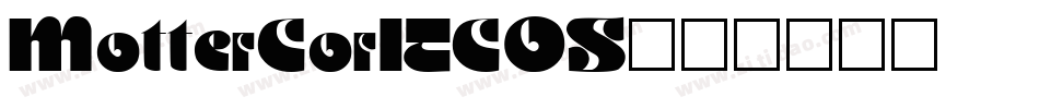 MotterCorITCOS字体转换