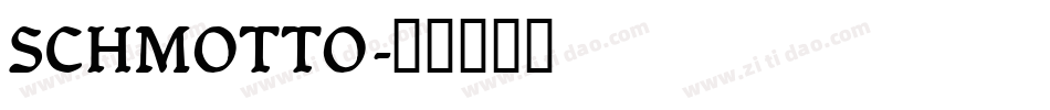 SCHMOTTO字体转换
