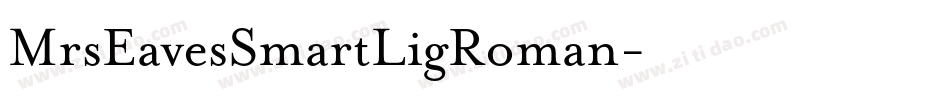 MrsEavesSmartLigRoman字体转换