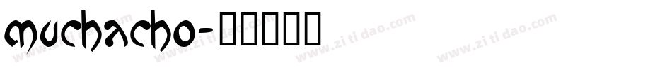 Muchacho字体转换