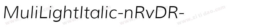 MuliLightItalic-nRvDR字体转换
