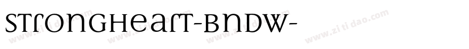 StrongHeart-Bndw字体转换