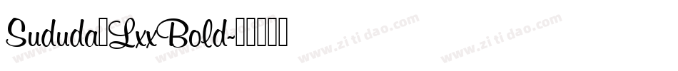 Sududa_LxxBold字体转换