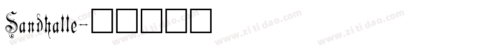 Sandhalle字体转换