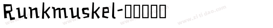 Runkmuskel字体转换