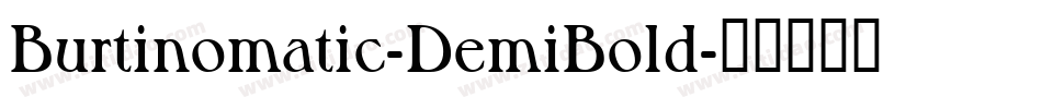 Burtinomatic-DemiBold字体转换