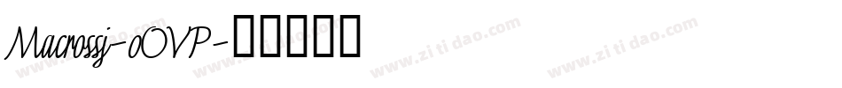 Macrossj-0OVP字体转换