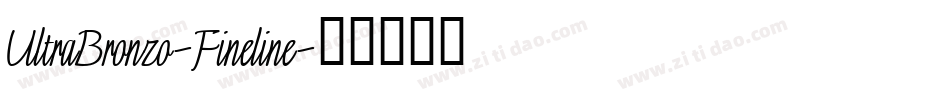 UltraBronzo-Fineline字体转换