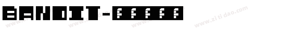Bandit字体转换
