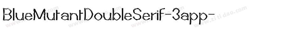BlueMutantDoubleSerif-3app字体转换