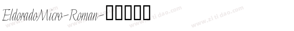 EldoradoMicro-Roman字体转换