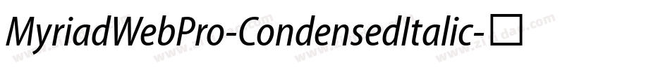 MyriadWebPro-CondensedItalic字体转换