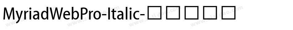 MyriadWebPro-Italic字体转换