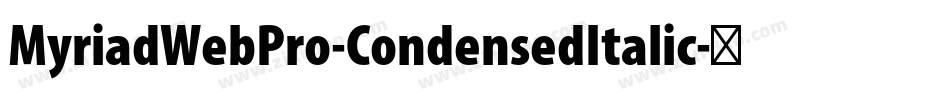 MyriadWebPro-CondensedItalic字体转换