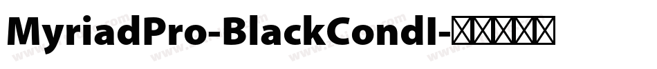 MyriadPro-BlackCondI字体转换