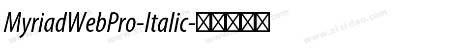 MyriadWebPro-Italic字体转换
