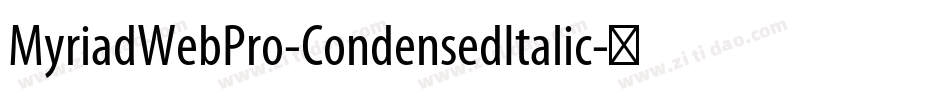 MyriadWebPro-CondensedItalic字体转换