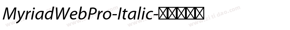 MyriadWebPro-Italic字体转换