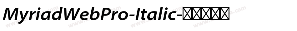 MyriadWebPro-Italic字体转换