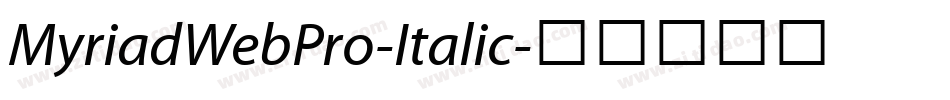 MyriadWebPro-Italic字体转换