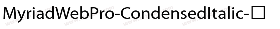 MyriadWebPro-CondensedItalic字体转换