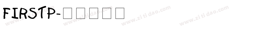 FIRSTP字体转换
