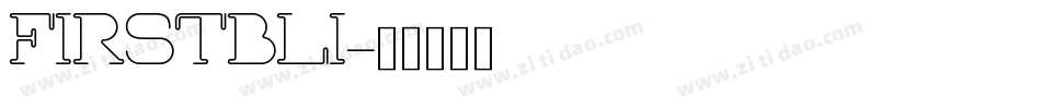 FIRSTBLI字体转换