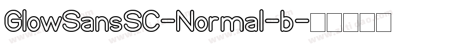 GlowSansSC-Normal-b字体转换