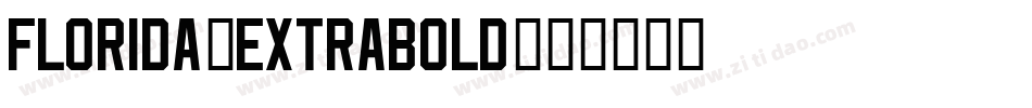 Florida-ExtraBold字体转换