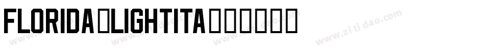 Florida-LightIta字体转换