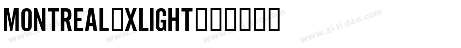 Montreal-Xlight字体转换