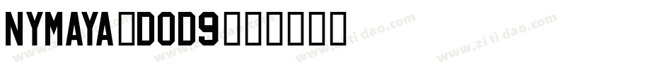 NyMaya-DOD9字体转换