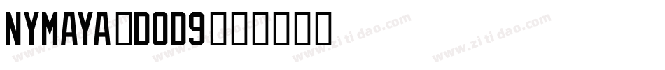 NyMaya-DOD9字体转换