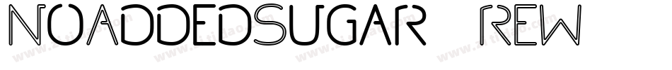 NoAddedSugar-2REW字体转换