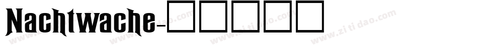 Nachtwache字体转换