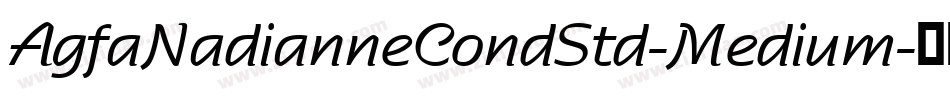 AgfaNadianneCondStd-Medium字体转换