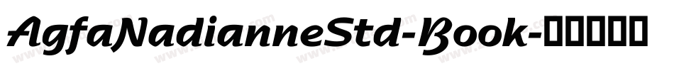 AgfaNadianneStd-Book字体转换