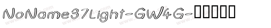 NoName37Light-GW4G字体转换
