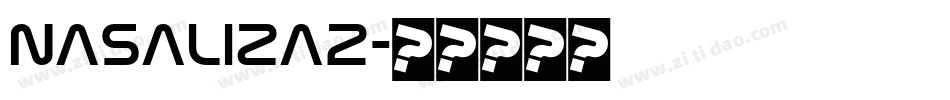 NASALIZA2字体转换
