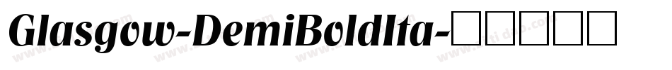 Glasgow-DemiBoldIta字体转换
