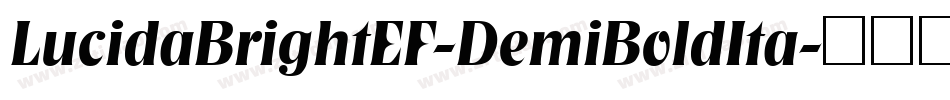 LucidaBrightEF-DemiBoldIta字体转换