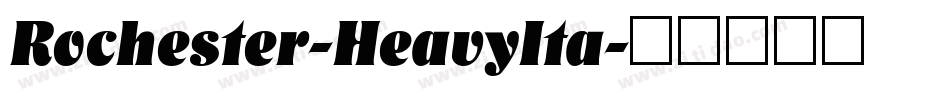 Rochester-HeavyIta字体转换