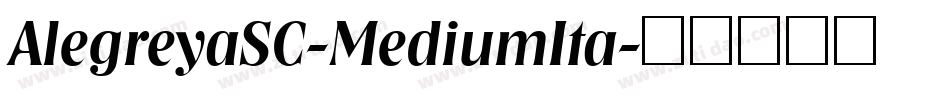 AlegreyaSC-MediumIta字体转换