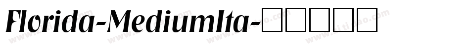 Florida-MediumIta字体转换